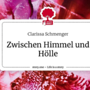 clarissa-schmenger_zwischen-himmel-und-hoelle-1